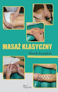 Masaż klasyczny - Kowalcze Marek - książka