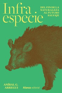 Infraespecie - Aníbal G. Arregui - ebook