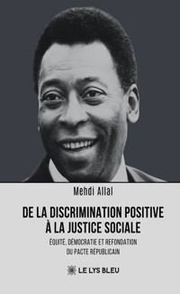 De la discrimination positive à la justice sociale - Mehdi Allal - ebook