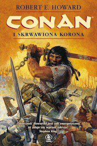 Conan i skrwawiona korona - Howard Robert E. - książka
