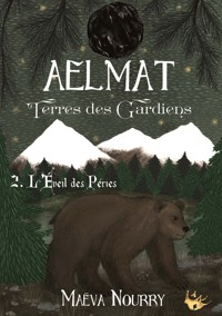 Aelmat, Terres des Gardiens - Maëva Nourry - ebook