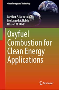 Oxyfuel Combustion for Clean Energy Applications - Medhat A. Nemitallah - ebook
