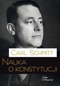 Nauka o konstytucji - Schmitt Carl - książka