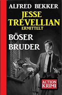 Jesse Trevellian ermittelt Böser Bruder: Action Krimi - Alfred Bekker - ebook