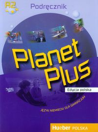 Planet Plus Język niemiecki Podręcznik Edycja polska - Kopp Gabriele, Buttner Siegfried, Alberti Josef - książka