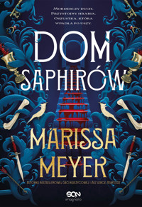 Dom Saphirów (barwione brzegi) - Marissa Meyer - ebook + audiobook + książka