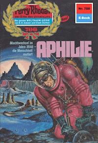 Perry Rhodan 700: Aphilie -  Kurt Mahr - ebook