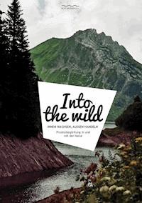 Into the wild - Hans Geißlinger - ebook
