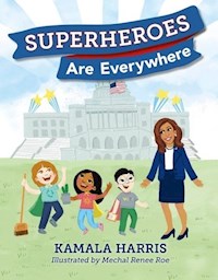 Superheroes Are Everywhere - Harris Kamala - książka