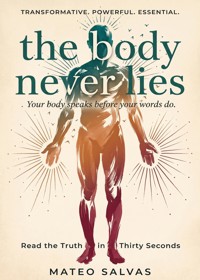 The Body Never Lies - Mateo Salvas - ebook
