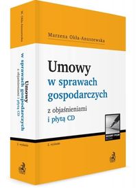 Umowy w sprawach gospodarczych z objaśnieniami i płytą CD - Okła-Anuszewska Marzena - książka