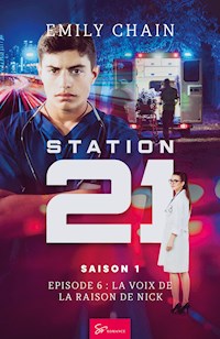 Station 21 - La voix de la raison de Nick - Chain Emily - ebook