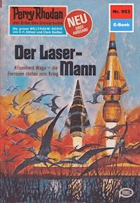 Perry Rhodan 953: Der Laser-Mann - Ernst Vlcek - ebook