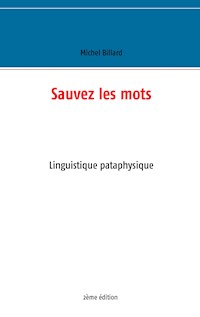 Sauvez les mots - Michel Billard - ebook