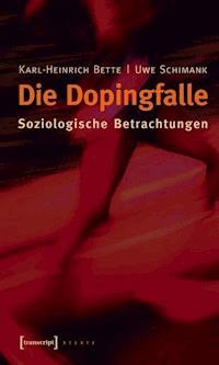 Die Dopingfalle - Karl-Heinrich Bette - ebook