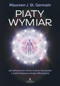 Piąty Wymiar - Maureen J. St. Germain - ebook + książka