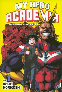 My Hero Academia - Akademia bohaterów. Tom 1 - Kohei Horikoshi - książka