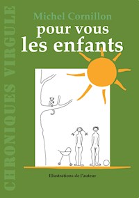 Pour vous les enfants - Michel Cornillon - ebook