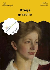 Dzieje grzechu - Stefan Żeromski - ebook + audiobook + książka