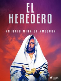 El heredero - Antonio Mira de Amescua - ebook