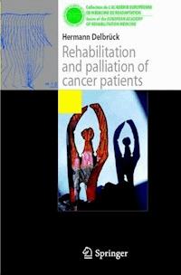 Rehabilitation and palliation of cancer patients - Herrmann Delbrück - ebook