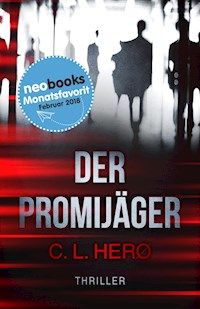 Der Promijäger - C. L. Herø - ebook
