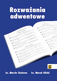 Rozważania adwentowe - Cholewa Marcin, Gilski Marek - książka