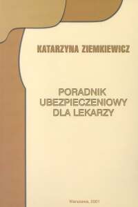 Poradnik ubezpieczeniowy dla lekarzy - Ziemkiewicz Katarzyna - książka