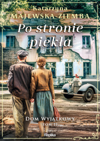 Po stronie piekła. Dom wyjątkowy. Tom 2 - Katarzyna Majewska-Ziemba - książka