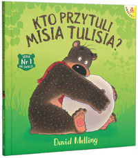 Kto przytuli Misia Tulisia? - David Melling - książka