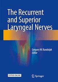 The Recurrent and Superior Laryngeal Nerves -  - ebook