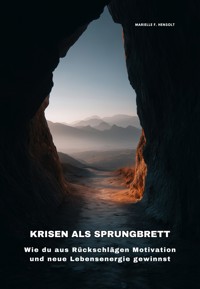 Krisen als Sprungbrett - Marielle F. Hensolt - ebook