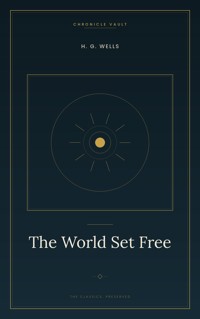 The World Set Free - H G Wells - ebook