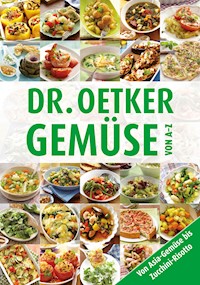Gemüse von A-Z - Dr. Oetker - ebook