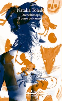 Deche bitoope / El dorso del cangrejo - Natalia Toledo - ebook