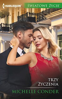 Trzy życzenia (Światowe Życie) - Michelle Conder - ebook