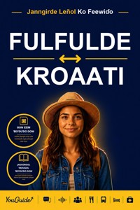 The Language Guide for Travelers - Fulani to Croatian - YouGuide - ebook