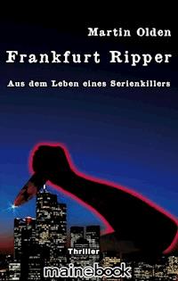 Frankfurt Ripper - Martin Olden - ebook