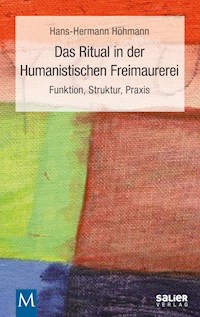 Das Ritual in der Humanistischen Freimaurerei - Hans-Hermann Höhmann - ebook