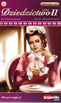 Dziedzictwo II. Niepewność jutra - Ann Christin Gjersoe - ebook