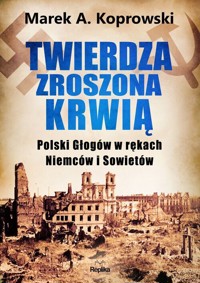 Twierdza zroszona krwią - Koprowski Marek A. - książka