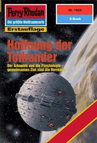 Perry Rhodan 1868: Hoffnung der Tolkander -  Susan Schwartz - ebook