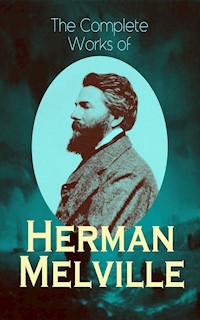 The Complete Works of Herman Melville - Herman Melville - ebook