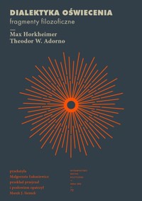 Dialektyka oświecenia - Adorno Theodor W., Horkheimer Max - książka