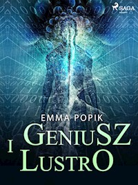 Geniusz i lustro - Emma Popik - ebook + audiobook
