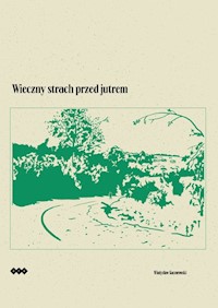 Wieczny strach przed jutrem - Kaczorowski Władysław - książka