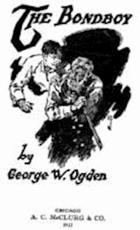 The Bondboy - George W. Ogden - darmowy ebook