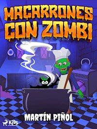 Macarrones con zombi - Joan Antoni Martín Piñol - ebook
