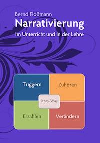 Narrativierung - Bernd Floßmann - ebook