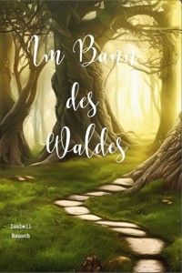 Im Bann des Waldes - Isabell Rausch - ebook